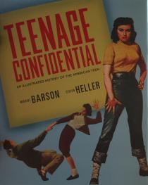 Bild des Verkufers fr Teenage Confidential. An Illustrated History of the American Teen. zum Verkauf von Steven Wolfe Books