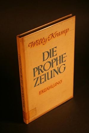 Seller image for Die Prophezeiung. Erzhlung. for sale by Steven Wolfe Books