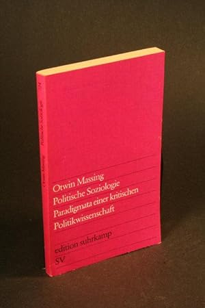Seller image for Politische Soziologie : Paradigmata einer kritischen Politikwissenschaft. for sale by Steven Wolfe Books