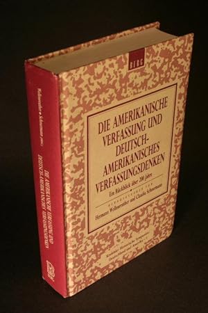 Seller image for Die amerikanische Verfassung und deutsch-amerikanisches Verfassungsdenken : ein Rckblick ber 200 Jahre : veranstaltet in Krefeld, 28.-31. Mai 1987. Herausgegeben von Hermann Wellenreuther und Claudia Schnurmann for sale by Steven Wolfe Books