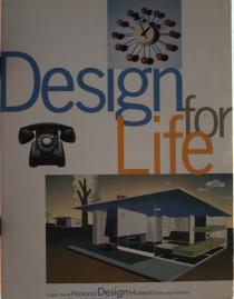 Imagen del vendedor de Design for life : our daily lives, the spaces we shape, and the ways we communicate, as seen through the collections of Cooper-Hewitt, National Design Museum. Edited by Stephen Doyle ; designed and produced by Drenttel Doyle Partners a la venta por Steven Wolfe Books