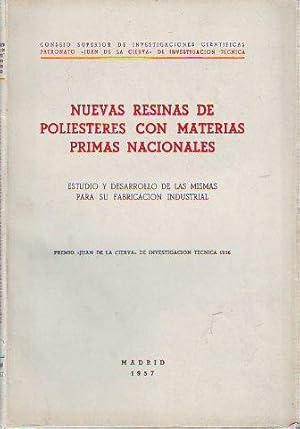 NUEVAS RESINAS DE POLIESTERES CON MATERIAS PRIMAS NACIONALES. ESTUDIO Y DESARROLLO DE LAS MISMAS ...