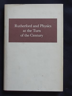 Imagen del vendedor de RUTHERFORD AND PHYSICS AT THE TURN OF THE CENTURY a la venta por Douglas Books