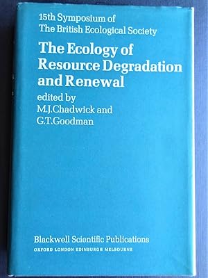 Immagine del venditore per THE ECOLOGY OF RESOURCE DEGRADATION AND RENEWAL 15th Symposium of The British Ecological Society 10-12 July 1973 venduto da Douglas Books