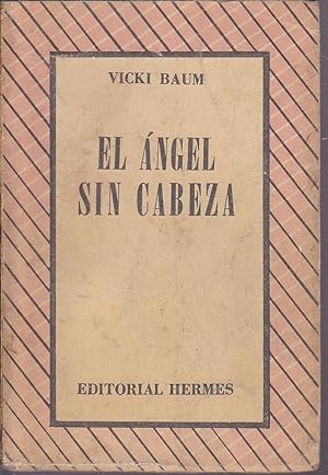 EL ANGEL SIN CABEZA 4ªEDICION