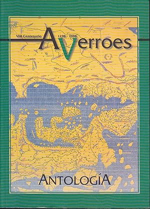 ANTOLOGIA de Averroes (Conmemorativo del VIII Centenario 1198-1998) con tabla cronológica de la v...