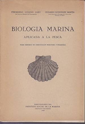 Seller image for BIOLOGIA MARINA APLICADA A LA PESCA Para Centros de Orientacin Martima y Pesquera - Ilustraciones en b/n for sale by CALLE 59  Libros