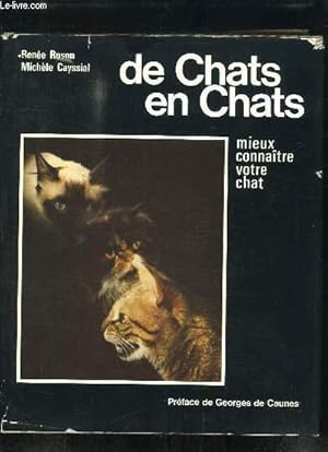 Immagine del venditore per De Chats en Chats. Mieux connaitre votre chat venduto da Le-Livre