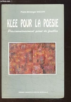 Immagine del venditore per Klee pour la Po�sie (Parcimonieusement garni de feuilles) venduto da Le-Livre