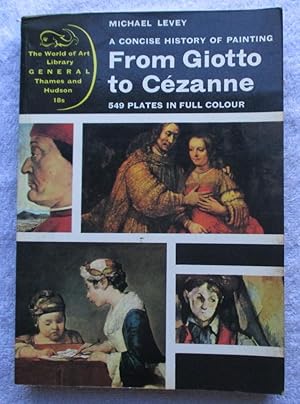 From Giotto to Cezanne - A Concise History of Painting
