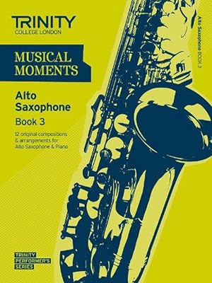 Seller image for Musical Moments Alto Saxophone Book 3 (Paperback) for sale by AussieBookSeller