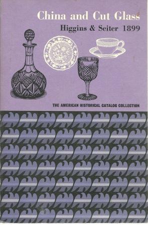 Imagen del vendedor de China and Cut Glass: Higgins and Seiter 1899 a la venta por Works on Paper