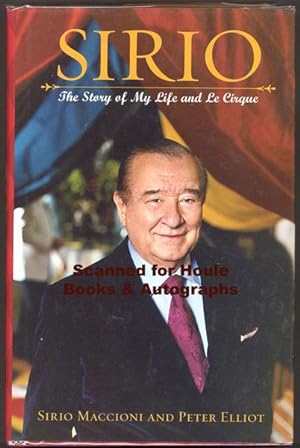 Sirio: The Story of My Life and Le Cirque. INSCRIBED