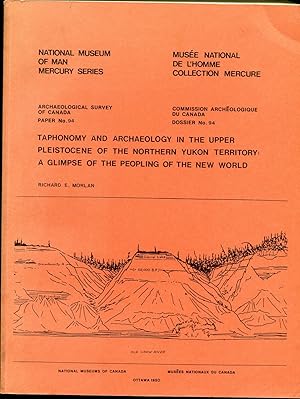 Taphonomy and Archaeology in the Upper Pleistocene of the Northern yukon Territory: A Glimpse of ...