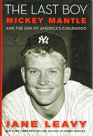 The Last Boy Mickey Mantle and the End of America's Childhood