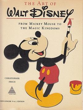 Image du vendeur pour The Art of Walt Disney: From Mickey Mouse to the Magic Kingdoms mis en vente par LEFT COAST BOOKS