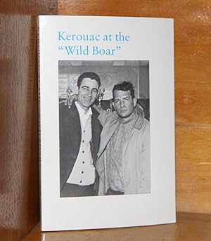 Bild des Verkufers fr Kerouac at the wild Boar zum Verkauf von The Reluctant Bookseller