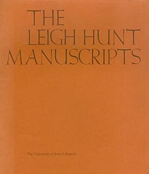 Bild des Verkufers fr A Catalogue of the Leigh Hunt Manuscripts in the University of Iowa Libraries zum Verkauf von The Haunted Bookshop, LLC