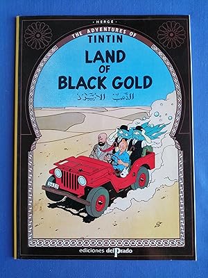 The Adventures of Tintin : Land of Black Gold