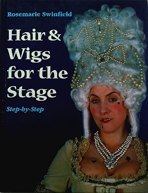 Hair & Wigs for the Stage. Step- by- Step.