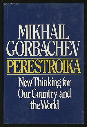 Image du vendeur pour Perestroika: New Thinking for Our Country and the World mis en vente par Between the Covers-Rare Books, Inc. ABAA