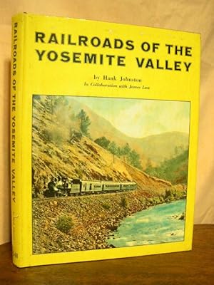 Immagine del venditore per RAILROADS OF THE YOSEMITE VALLEY venduto da Robert Gavora, Fine & Rare Books, ABAA