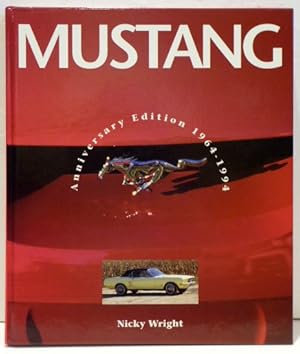 Bild des Verkufers fr MUSTANG- ANNIVERSARY EDITION 1964-1994 zum Verkauf von RON RAMSWICK BOOKS, IOBA