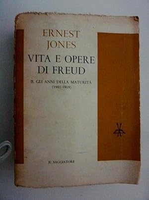 "VITA ED OPERE DI FREUD II Gli anni della maturità (1901 - 1919)"