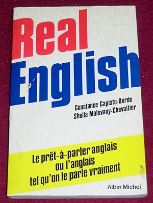 Image du vendeur pour REAL ENGLISH - Le prt--parler anglais ou l'anglais tel qu'on le parle vraiment mis en vente par LE BOUQUINISTE