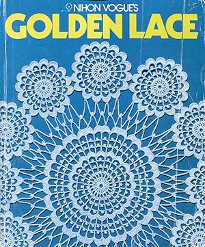 Image du vendeur pour Nihon Vogue's golden lace. mis en vente par Lost and Found Books