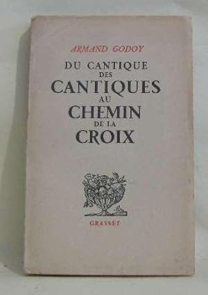 Image du vendeur pour Du cantique des cantiques au chemin de la croix mis en vente par crealivres