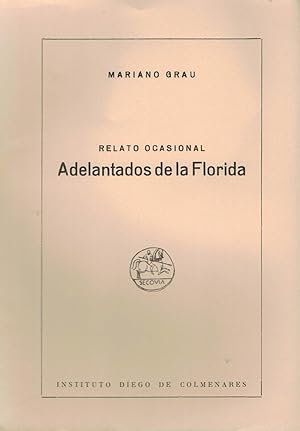 Imagen del vendedor de RELATO OCASIONAL. ADELANTADOS DE LA FLORIDA. a la venta por Librera Torren de Rueda