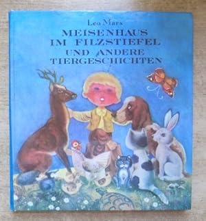 Bild des Verkufers fr Meisenhaus im Filzstiefel und andere Tiergeschichten. zum Verkauf von Antiquariat BcherParadies
