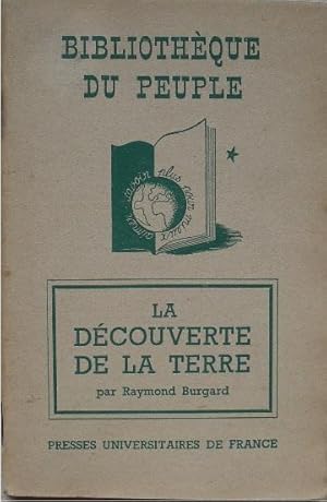 Seller image for La dcouverte de la terre. for sale by Librairie les mains dans les poches