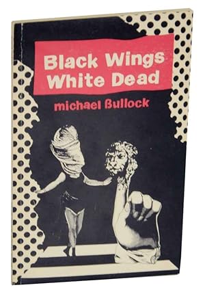 Bild des Verkufers fr Black Wings White Dead zum Verkauf von Jeff Hirsch Books, ABAA