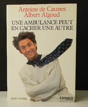 Seller image for UNE AMBULANCE PEUT EN CACHER UNE AUTRE for sale by LIBRAIRIE LE GALET