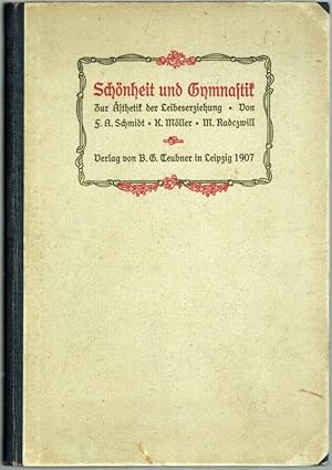 Seller image for Schnheit und Gymnastik. Drei Beitrge zur sthetik der Leibeserziehung. Mit 40 Bildern. for sale by Antiquariat Fluck