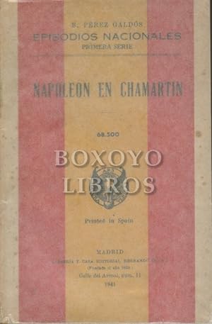 Napoleón en Chamartín. Episodios Nacionales. Primera serie