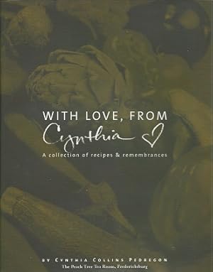 With Love, from Cynthia - A Collection of Recipes & Remembrances