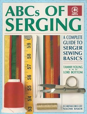 Image du vendeur pour ABCs of Serging: A Complete Guide to Serger Sewing Basics mis en vente par Storbeck's