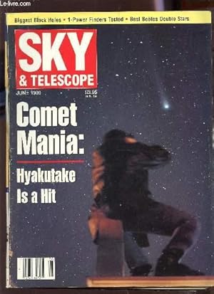 Bild des Verkufers fr SKY & TELESCOPE - JUNE 1996 / COMET MANIA : HYAKUTAKE IS A HIT / BIGGEST BLACK HOLES . zum Verkauf von Le-Livre