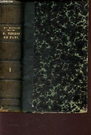 Seller image for HISTOIRE DE SAINT VINCENT DE PAUL - TOME I / DEUXIEME EDITION. for sale by Le-Livre