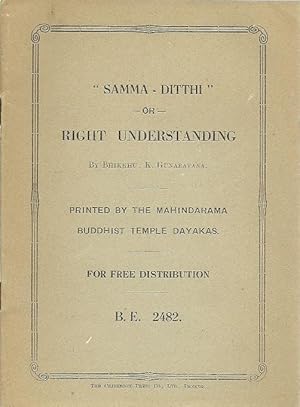 "Samma-Ditthi" or Right Understanding