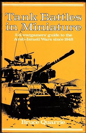 Tank Battles in Miniature 5 : Wargamer's Guide to the Arab-Israeli Wars Since 1948 (hardback)