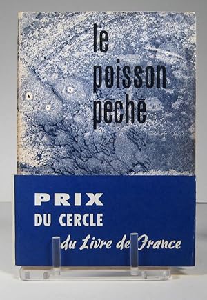 Le poisson pêché. Roman