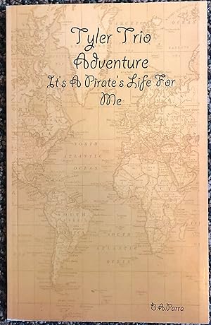 Tyler Trio Adventure, It's a Pirate's Life For Me