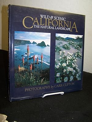 Seller image for Wild & Scenic California; The Natural Landscape. for sale by Zephyr Books