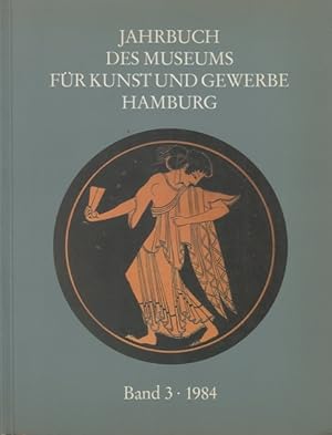 Jahrbuch des Mueseums für Kunst und Gewerbe Hamburg. Neue Folge, Band 3.