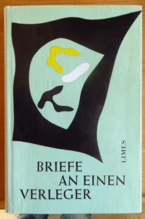 Seller image for Briefe an einen Verleger : Max Niedermayer zum 60. Geburtstag. [Hrsg. von Marguerite Valerie Schlter. Eingel. von Albrecht Fabri] for sale by Antiquariat Blschke