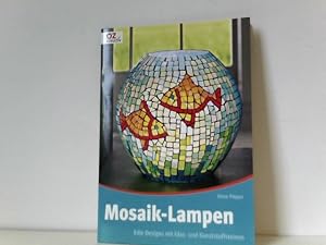 Seller image for Mosaik-Lampen: Edle Designs mit Glas- und Kunststoffsteinen for sale by ABC Versand e.K.